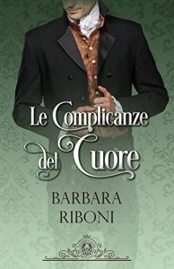 Barbara Riboni – Le Complicanze del Cuore (2022)