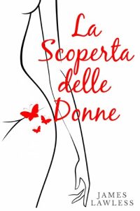 James Lawless – La Scoperta Delle Donne (2015)