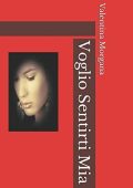 Valentina Morgana - Voglio Sentirti Mia (2018)
