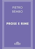 Pietro Bembo - Prose e rime (2013)
