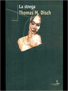Thomas M. Disch – La strega  (2003)