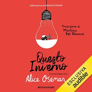 Alice Oseman – Questo inverno꞉ Una Heartstopper Story (2022) (mp3 – 128 kbps)