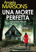 Angela Marsons - Una morte perfetta (2018)
