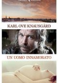 Karl Ove Knausgard - Un uomo innamorato (2015)