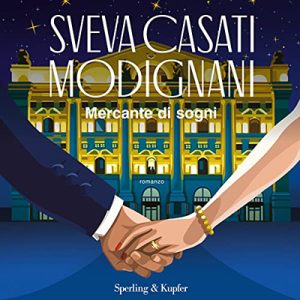 Sveva Casati Modignani – Mercante di sogni (2022) (mp3 – 128 kbps)