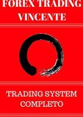 Giorgio Strani - Forex Trading Vincente: 10 minuti al giorno per Guadagnare nel Forex (2017)