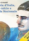 Mauro Grimaldi - Storia d'Italia, del calcio e della Nazionale (2022) (mp3 - 128 kbps)