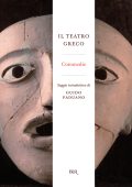 Guido Paduano (a cura di) - Il teatro greco. Commedie (2013)