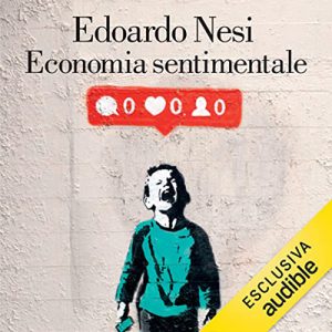 Edoardo Nesi – Economia sentimentale (2022) (mp3 – 128 kbps)
