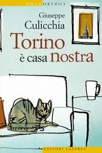 Giuseppe Culicchia – Torino è casa nostra (2015)