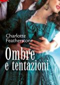 Charlotte Featherstone -  Ombre e tentazioni (eLit) (Brethren Guardians Vol. 3)  (2018)