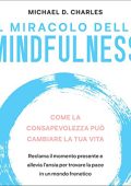 Michael D. Charles - Il miracolo della mindfulness (2022) (mp3 - 128 kbps)