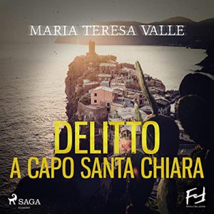 Maria Teresa Valle – Delitto a Capo Santa Chiara (2022) (mp3 – 128 kbps)