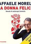 Raffaele Morelli - La donna felice (2022) (mp3 - 128 kbps)