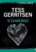 Tess Gerritsen - Il chirurgo꞉ I casi di Jane Rizzoli e Maura Isles 1 (2022) (mp3 - 128 kbps)