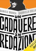 Daniele Manca, Gabriella Colla - Un cadavere in redazione (2022) (mp3 - 128 kbps)