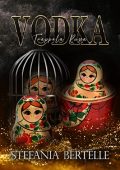 Stefania Bertelle - VODKA Vol. 3. Trappola Russa (2022)