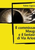 Fulvio Capezzuoli - Il commissario Maugeri e il fantasma di Via Ariosto (2022) (mp3 - 128 kbps)
