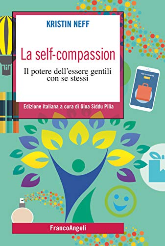 Kristin Neff – La self-compassion: Il potere dell’essere gentili con se stessi (2019)