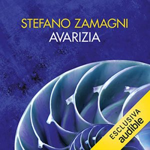 Stefano Zamagni – Avarizia. La passione dell’avere (2022) (mp3 – 128 kbps)