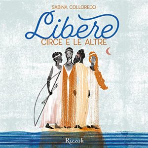 Sabina Colloredo – Libere꞉ Circe e le altre (2022) (mp3 – 128 kbps)
