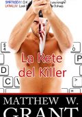 Matthew W. Grant - La Rete Del Killer (2014)