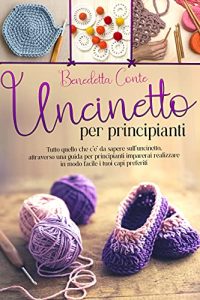 Benedetta Conte – Uncinetto per Principianti (2021)