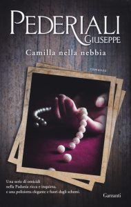 Giuseppe Pederiali – Camilla Nella Nebbia (2012)