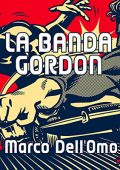 Marco Dell'Omo - La banda Gordon (2022) (mp3 - 128 kbps)