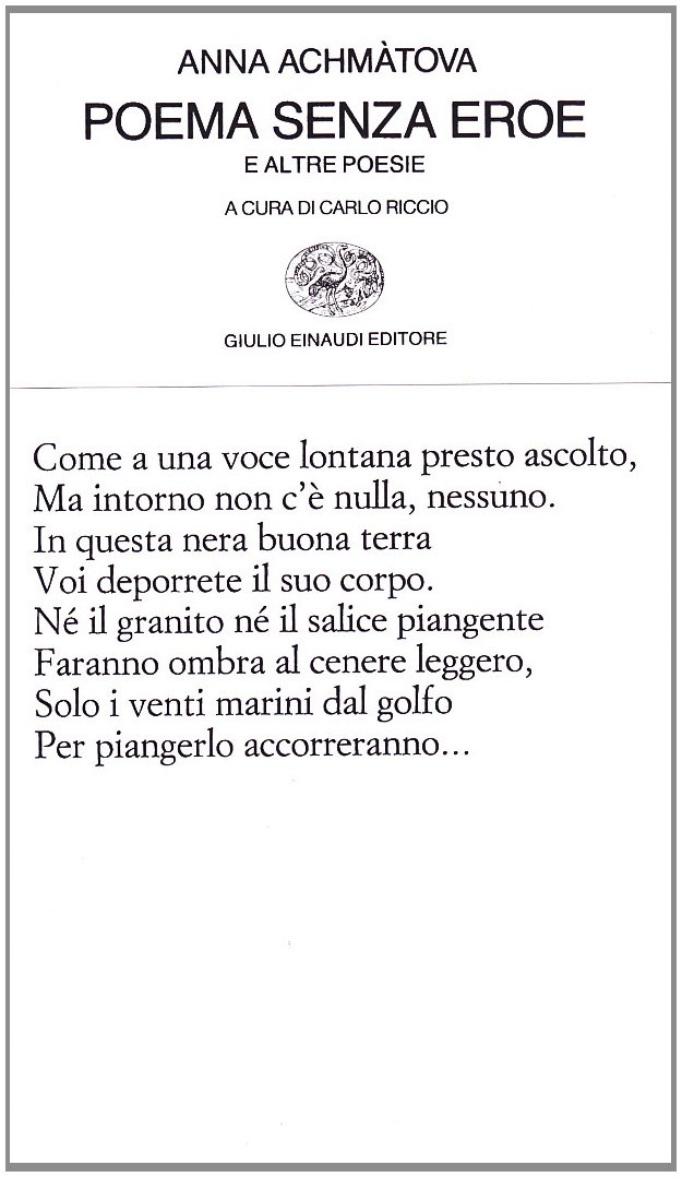 Anna Achmatova – Poema Senza Eroe (1997) Testo Russo a Fronte