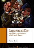 Nicolao Merker - La Guerra di Dio. Religione e Nazionalismo nella Grande Guerra (2015)