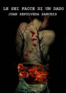 Juan Sepulveda Sanchis – Le Sei Facce Di Un Dado (2014)