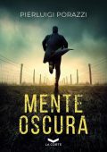 Pierluigi Porazzi - Mente oscura (2021)