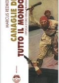 Marcus Rediker - Canaglie di Tutto il Mondo. L'Epoca d'Oro della Pirateria (2005)