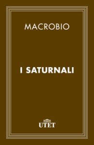 Macrobio – I Saturnali (2013) UTET