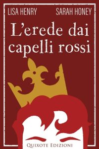 Lisa Henry e Sarah Honey – Adventures in Aguillon Vol. 1. L’erede dai capelli rossi (2022)