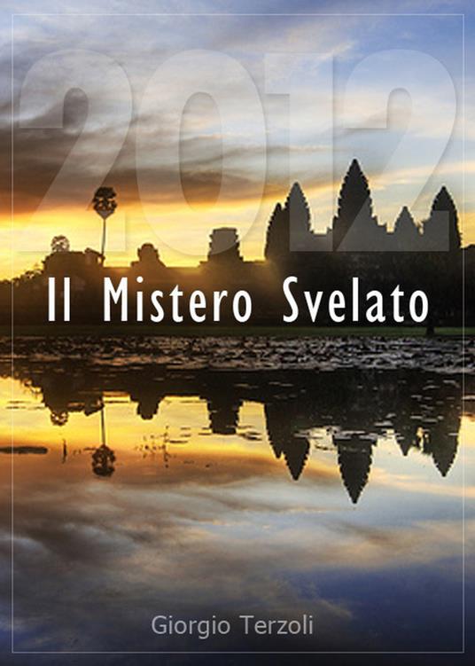 Giorgio Terzoli  – 2012 – Il Mistero Svelato (2011) PDF