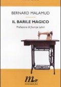 Bernard Malamud - Il barile magico (2011)