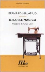 Bernard Malamud – Il barile magico (2011)