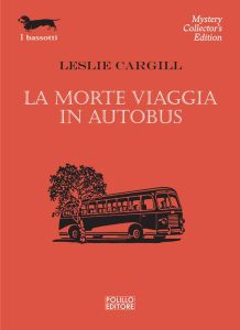 Leslie Cargill – La morte viaggia in autobus (2017)