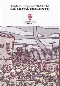 Daniel Zimmermann – La città dolente (2004)