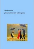 Riccardo Gavioso - Propensione per le tempeste (2011)