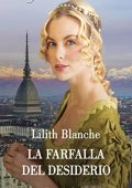 Lilith Blanche - La farfalla del desiderio (2022)