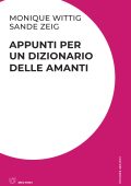 Monique Wittig, Sande Zweig - Appunti per Un Dizionario delle Amanti (2020)