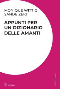 Monique Wittig, Sande Zweig – Appunti per Un Dizionario delle Amanti (2020)