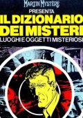 img Il dizionario dei misteri - Luoghi e oggetti misteriosi; all. Martin Mystère Speciale 01 (Daim Press 1984-07)