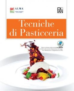 Matteo Berti, Luciano Tona – Tecniche di Pasticceria (2011)