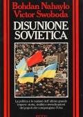 Bohdan Nahaylo, Victor Swoboda - Disunione sovietica (1991)