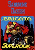 Sandrone Dazieri - La brigata Superciuk (2004)