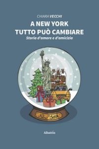 Chiara Vecchi – A New York tutto può cambiare (2021)